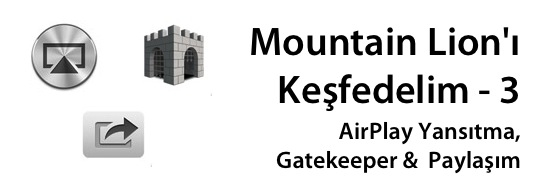 sihirli-elma-mountain-lion-airplay-yansitma-gatekeeper-paylasim-banner.jpg