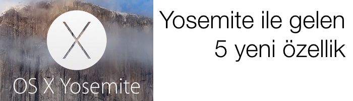 sihirli-elma-yosemite-5-yeni-ozellik-feat