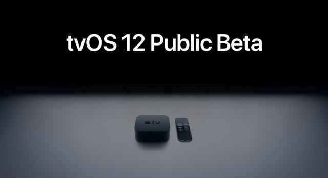 tvOS 12 Public Beta tvOS 12 Public Beta